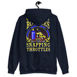 CRACKING BOTTLES AND SNAPPING THROTTLES HOODIE