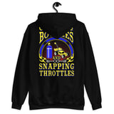 CRACKING BOTTLES AND SNAPPING THROTTLES HOODIE