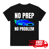NO PREP NO PROBLEM