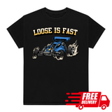 LOOSE IS FAST