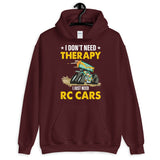 I DON'T NEED THERAPY HOODIE