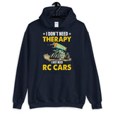 I DON'T NEED THERAPY HOODIE
