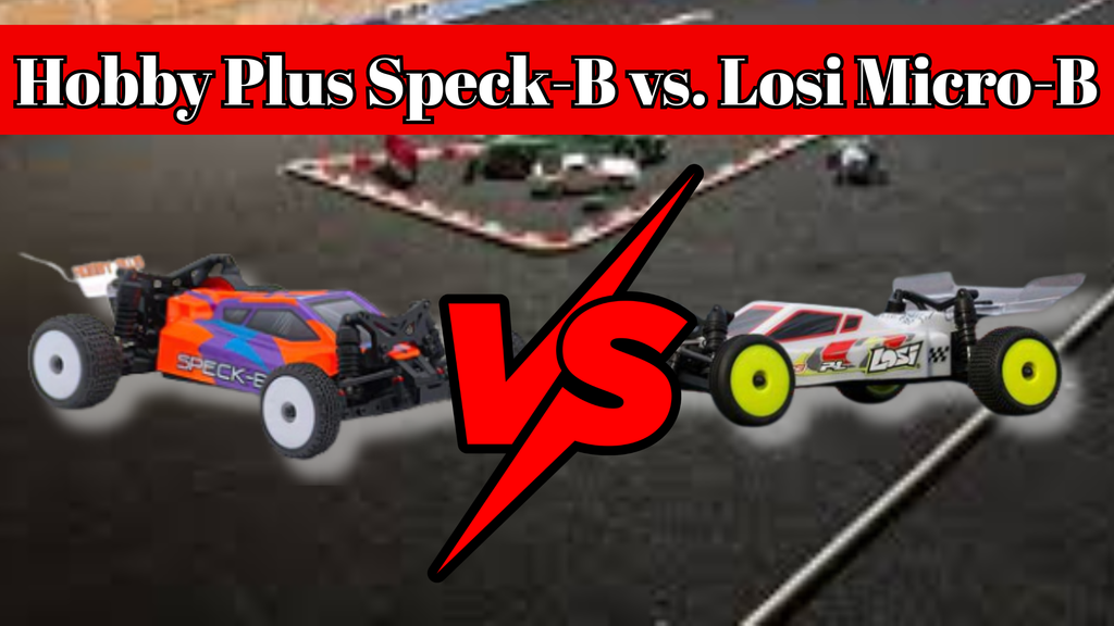 Micro Mayhem: Hobby Plus Speck-B vs. Losi Micro-B – Which Tiny Terror Takes the Crown?