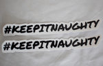 #KEEPITNAUGHTY STICKER PAIR